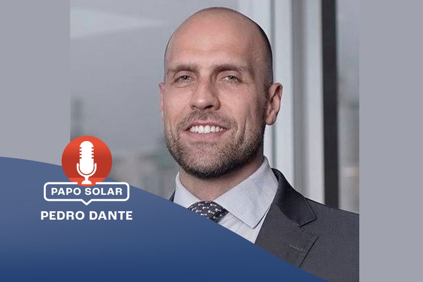 #7 Pedro Dante: legislação no mercado de geração distribuída no Brasil